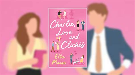 charlie love and cliches|Charlie, Love and Cliches Kindle Edition